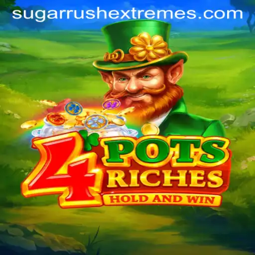 Explore the Thrilling World of 4potsriches and Sugar Rush Extreme