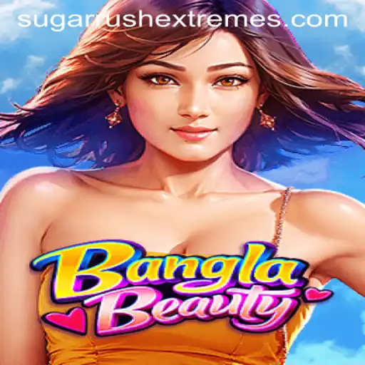 BanglaBeauty: An Immersive Adventure with Sugar Rush Extreme
