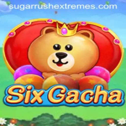Exploring SixGacha: Unveiling the Thrills of Sugar Rush Extreme
