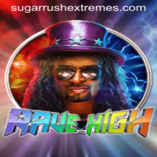 RaveHigh: The Ultimate Sugar Rush Extreme Experience